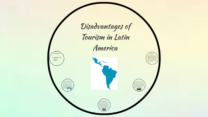 tourism in latin america advantages and disadvantages