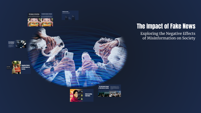 The Impact of Fake News by Ylla Mayores on Prezi