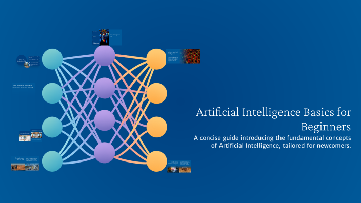 Artificial Intelligence Basics for Beginners by Dhilip kumar on Prezi