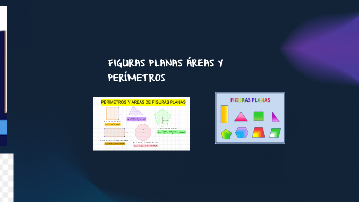 Figuras planas areas y perimetros by MARIANA TORRES BUITRAGO on Prezi