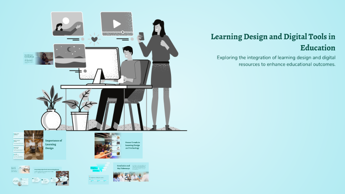Learning Design and Digital Tools in Education by Amalie T.E on Prezi