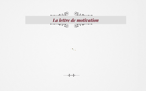 La lettre de motivation by