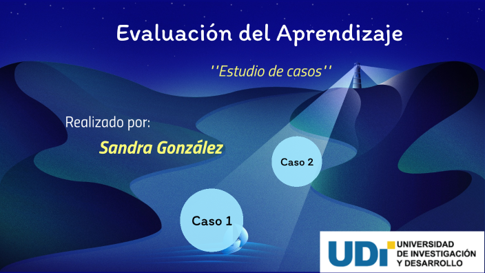 Evaluación del Aprendizaje - Actividad final by Sandra González on Prezi
