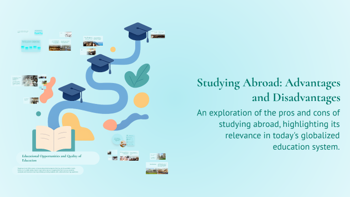 Studying Abroad: Advantages and Disadvantages by Dinis Teixeira on Prezi