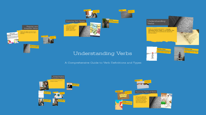 Understanding Verbs by Ajit Singh on Prezi