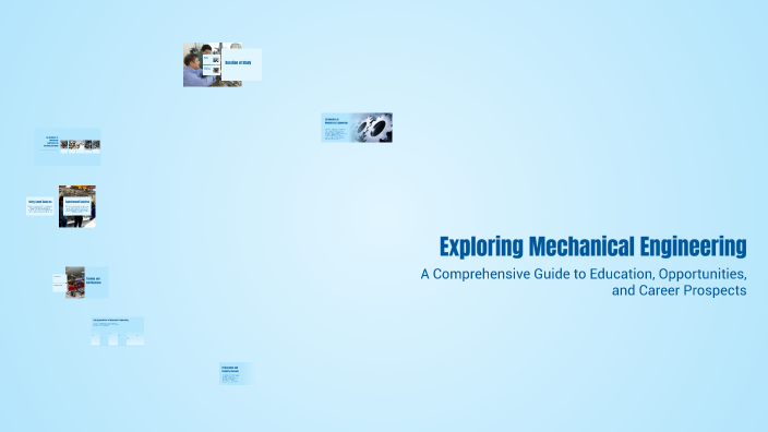 Exploring Mechanical Engineering by joshua flores on Prezi
