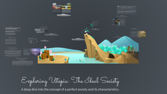 Exploring Utopia: The Ideal Society by Nysjah Johnson on Prezi