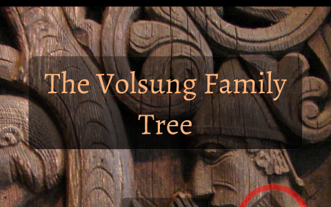 The Volsung Family Tree by Austin Moore on Prezi