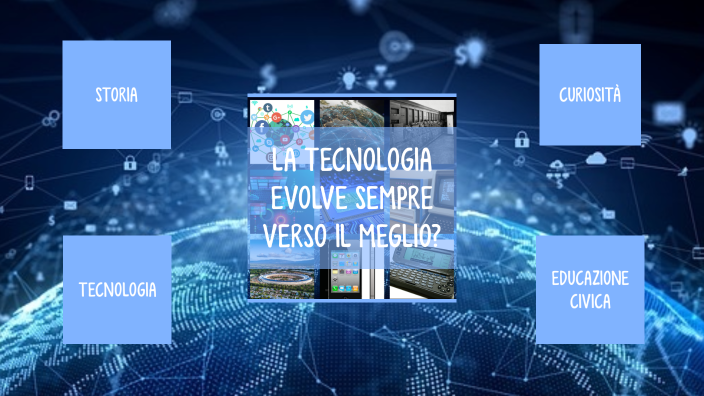 L'EVOLUZIONE DELLA TECNOLOGIA By Alex On Prezi