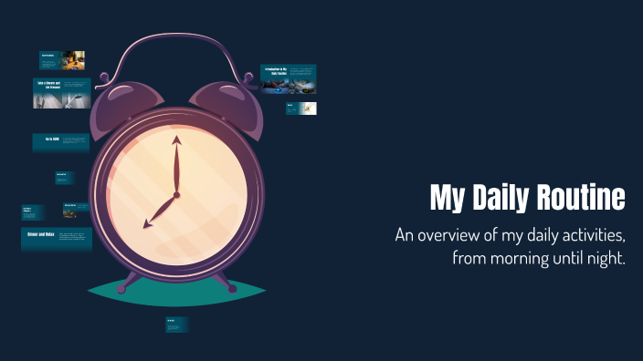 My Daily Routine by luis peña on Prezi