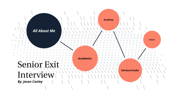 senior-exit-interview-by-jason-conley-on-prezi