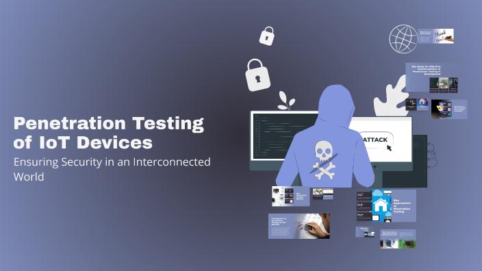 Penetration Testing of IoT Devices by Sajad Ghorbani on Prezi