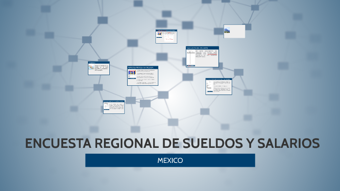 ¿que es la encuesta regional de sueldos y salarios ? by on Prezi