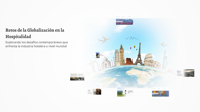 Retos de la Globalización en la Hospitalidad by Helena on Prezi