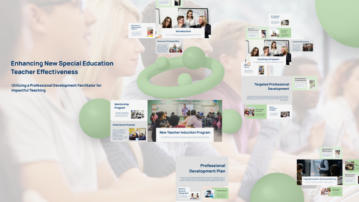 Enhancing New Special Education Teacher Effectiveness by C R on Prezi