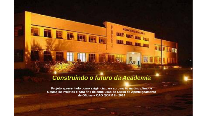 Projeto: "Construindo o futuro da Academia" by Marcio Mendes on Prezi