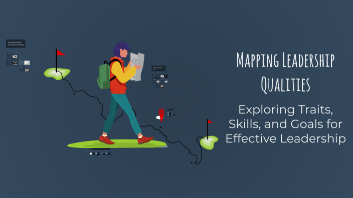 Mapping Leadership Qualities by Jennifer Mosher on Prezi