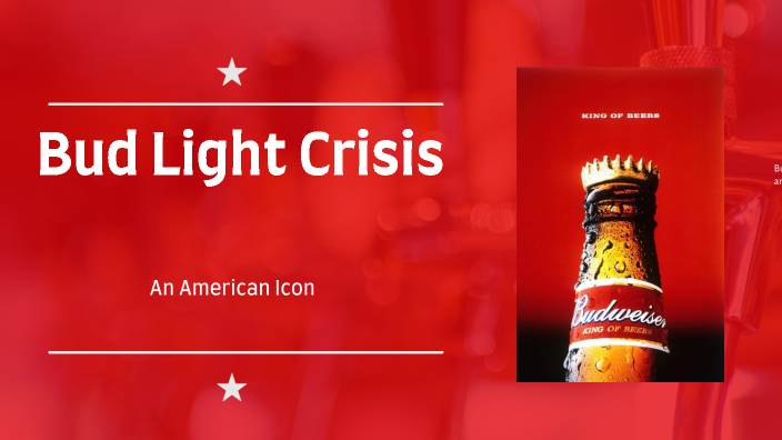 Bud Light Crisis by Sydnie Zywina on Prezi