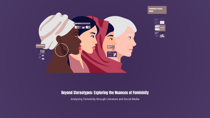 Beyond Stereotypes: Exploring the Nuances of Femininity by Nadeen ...