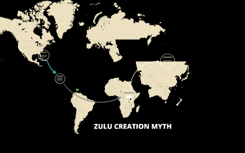 ZULU CREATION MYTH by Holly Del Grande on Prezi