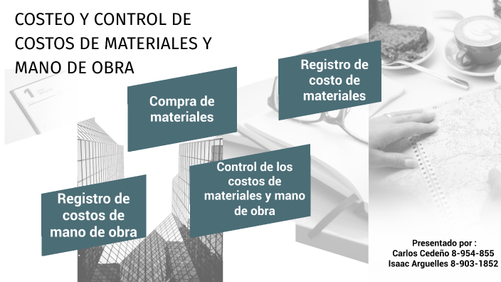 COSTEO Y CONTROL DE COSTOS DE MATERIALES Y MANO DE OBRA by Jossell ...