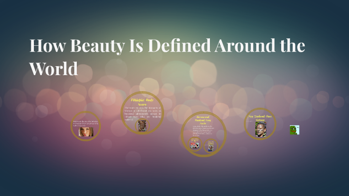 how-beauty-is-defined-around-the-world-by-luisa-fernanda-mejia-torriente