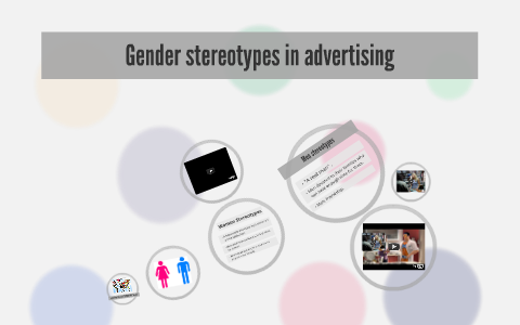 Gender stereotypes in advertising by Safaa Thahli on Prezi