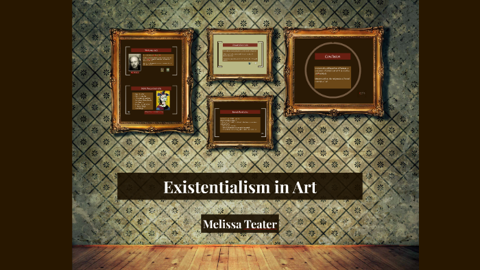 Existentialism in Art by Melissa Teater on Prezi