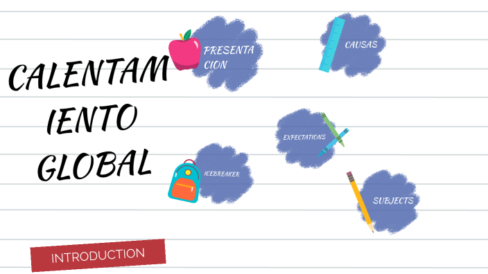 CALENTAMIENTO GLOBAL by JUAN BOLAÑOS DELGADO on Prezi