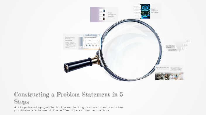 Constructing a Problem Statement in 5 Steps by Ishan Ismail on Prezi