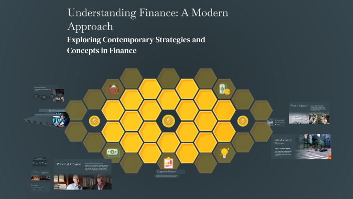 Understanding Finance: A Modern Approach by aziykh on Prezi