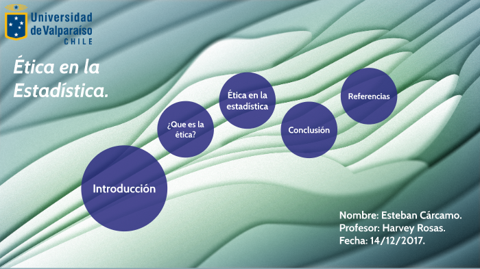 Ética En La Estadística By Esteban Adolfo Cárcamo On Prezi