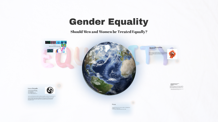 Gender Equality by Gibbs Nantwi on Prezi