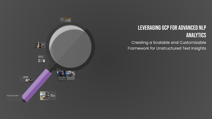 Leveraging GCP for Advanced NLP Analytics by neeraj chourasiya on Prezi