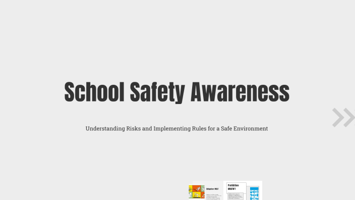 School Safety Awareness by felipe alonso on Prezi