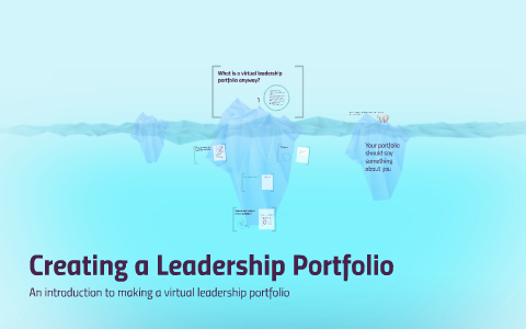 Creating a Leadership Portfolio by Suzanne Boxman on Prezi