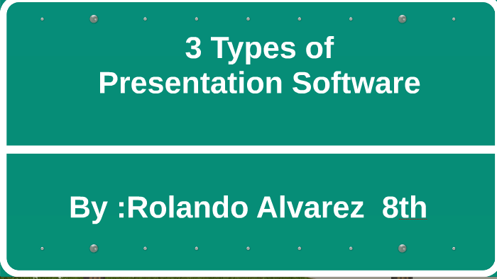 what are 3 types of presentation software