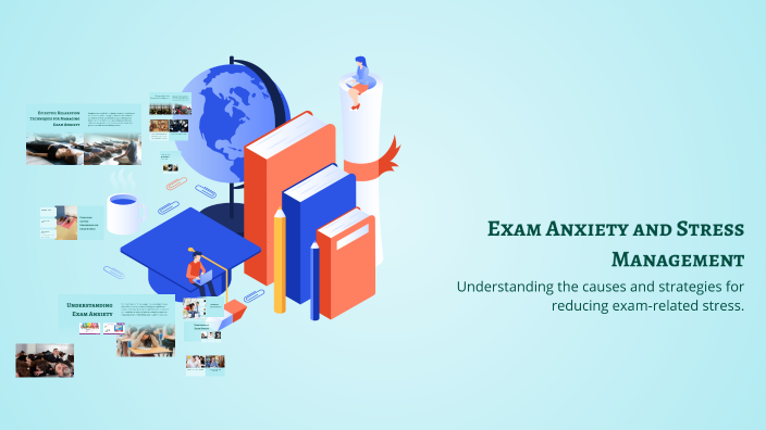 Exam Anxiety and Stress Management by F KLÇ on Prezi