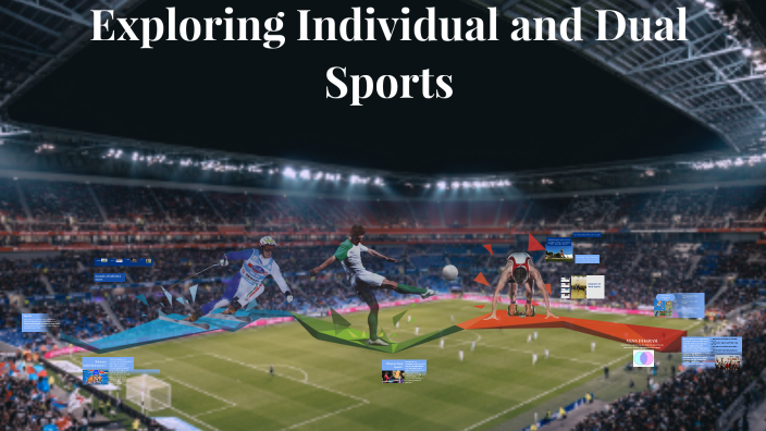 Exploring Individual and Dual Sports by Jenny Jaromay on Prezi