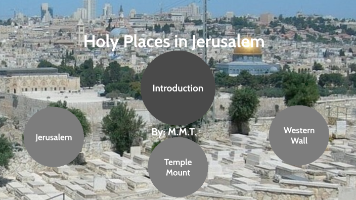 Holy Places of Jerusalem by MMT