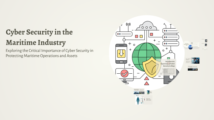Cyber Security in the Maritime Industry by Matthew James on Prezi