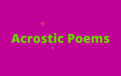 Acrostic Poems by jane bane on Prezi