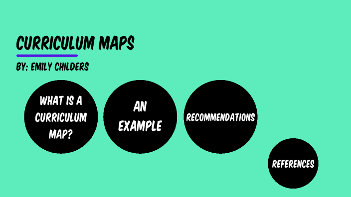 Curriculum Maps by Emily Childers on Prezi