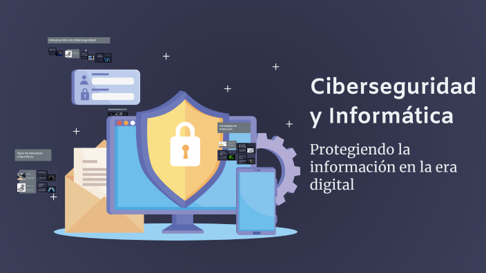 Ciberseguridad y Informática by juan manuel tello ortega on Prezi