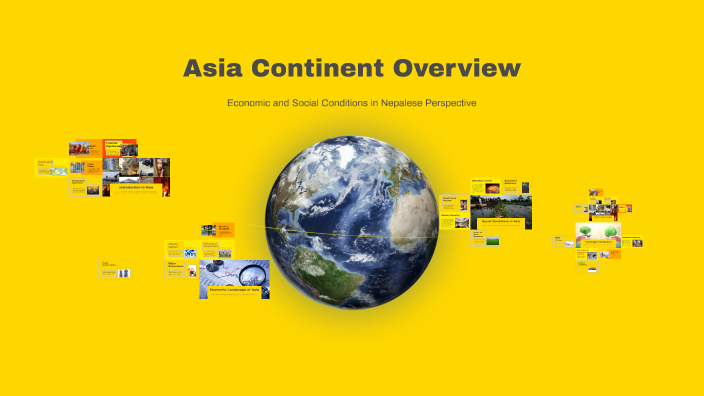 Asia Continent Overview by Gantabya Paudel on Prezi