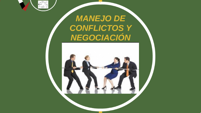 Manejo De Conflictos Y NegociaciÓn By Hector Salguero 5445