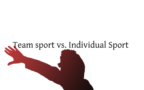 Team Sports vs. Individual Sports