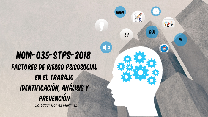 NOM-035-STPS-2018 By Edgar Gómez Martínez On Prezi