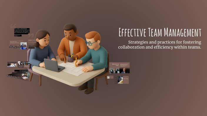 Effective Team Management by whiteyellow orange orange on Prezi