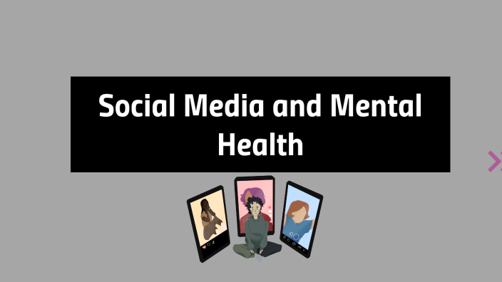 Social Media and Mental Health by Dayja Pacheco on Prezi